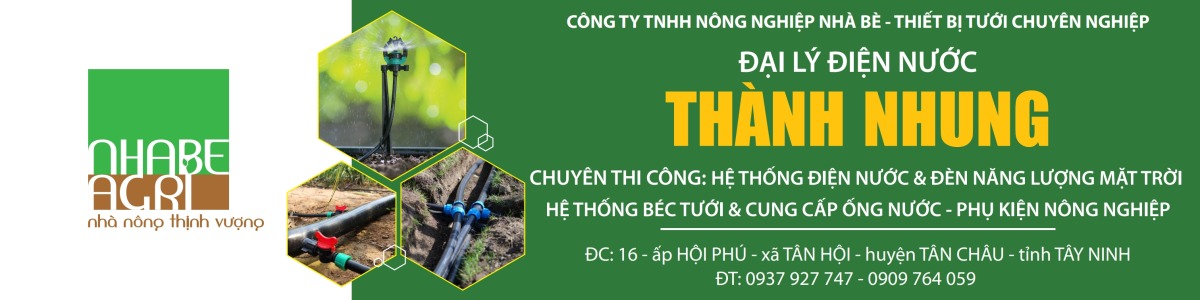 Địa Chỉ Mua Thiết Bị Tưới Tại Tây Ninh 5 Đại lí Thành Nhung