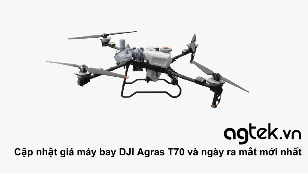 Cập nhật giá máy bay DJI Agras T70 và ngày ra mắt mới nhất 22 Cập nhật giá máy bay DJI Agras T70 và ngày ra mắt mới nhất