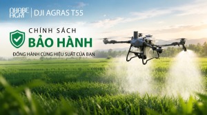 Chính sách bảo hành máy bay nông nghiệp DJI T55